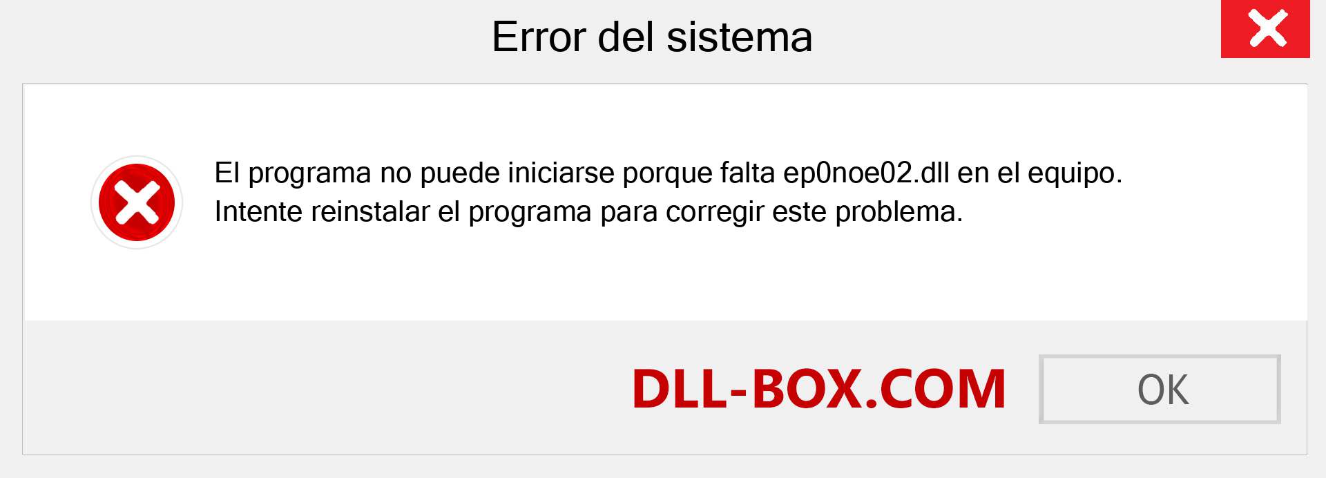 ¿Falta el archivo ep0noe02.dll ?. Descargar para Windows 7, 8, 10 - Corregir ep0noe02 dll Missing Error en Windows, fotos, imágenes